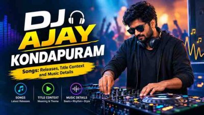 DJ Ajay Kondapuram Songs: Releases, Title Context and Music Details